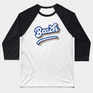 Beach, Distressed Text, Retro, Surf Baseball T-Shirt